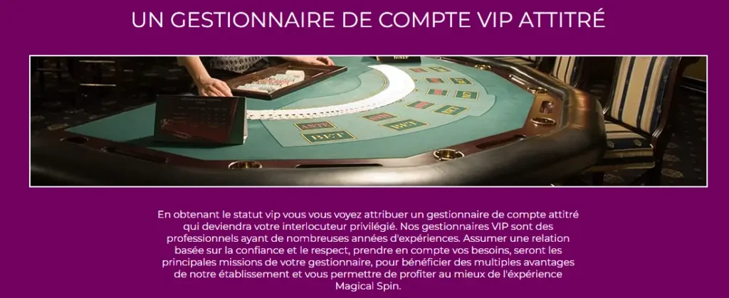 un gestionnaire de compte VIP attire de magical spin casino